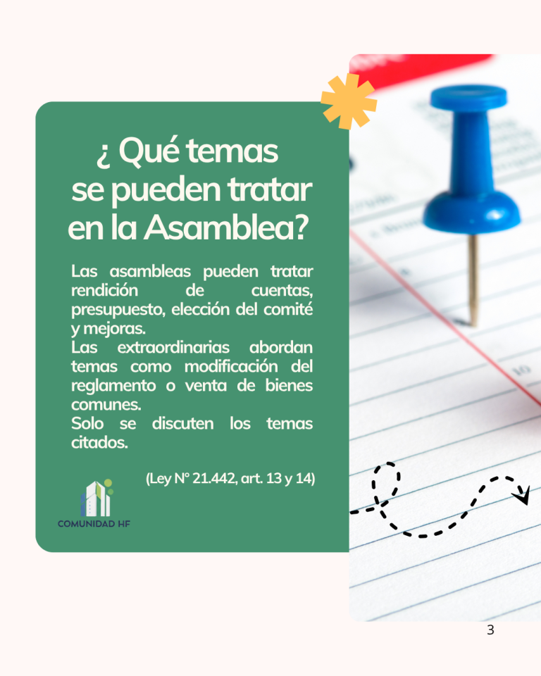 Temas permitidos
- Ordinarias: rendición de cuentas, presupuesto, elección de comité o administrador
- Extraordinarias: modificación del reglamento, venta de bienes comunes, reconstrucción, etc.
Solo se pueden tratar los temas incluidos en la citación.
Fuente: Art. 13 y 14